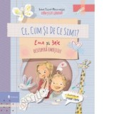 Ce, cum si de ce simt? Ema si Eric descopera emotiile - Ioana Chicet-Macoveiciuc