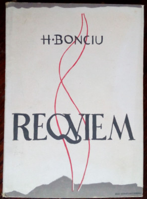 (HORIA) H. BONCIU - REQVIEM (VERSURI, ultim volum antum 1945) [ex. 900 din 1025] foto