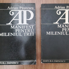 MANIFEST PENTRU MILENIUL TREI - Adrian Paunescu (2 volume)