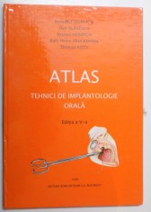 ATLAS.TEHNICI DE IMPLANTOLOGIE ORALA EDITIA A 5-A REVIZUITA SI COMPLETATA BUCURESTI 1998 , PREZINTA HALOURI DE APA foto