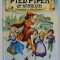 THE PIED PIPER OF HAMELIN , retold and illustrated by JOHN PATIENCE , ANII &#039; 80 , PREZINTA INSEMNARE PE COPERTA INTERIOARA