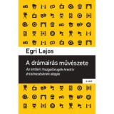 A dr&aacute;ma&iacute;r&aacute;s műv&eacute;szete - Egri Lajos