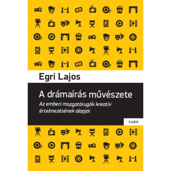 A dr&aacute;ma&iacute;r&aacute;s műv&eacute;szete - Egri Lajos