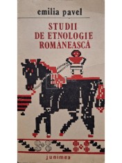 Emilia Pavel - Studii de etnologie romaneasca (Editia: 1990) foto