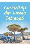 Curiozitati din lumea intreaga