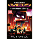 Minecraft Dungeons - Az Uralkod&aacute;s G&ouml;mbje - Matt Forbeck