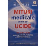 Nancy L. Snyderman - Mituri medicale care te pot ucide (Editia: 2008)