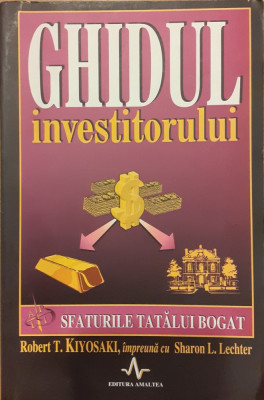 Ghidul investitorului. Sfaturile tatalui bogat foto