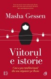 Viitorul e istorie. Cum a pus totalitarismul din nou stapanire pe Rusia &ndash; Masha Gessen