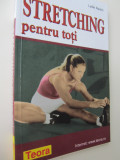 Stretching pentru toti - Lydie Raisin