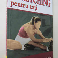 Stretching pentru toti - Lydie Raisin