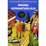 Mirarea supranaturalului - 2003 - Arhimandrit Daniil Gouvalis (xx786)