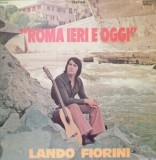 Vinil LP # Lando Fiorini &lrm;&ndash; Roma Ieri E Oggi (VG+)