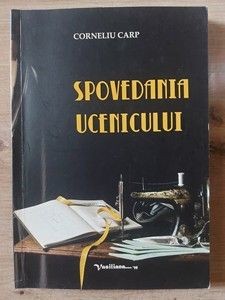 Spovedania ucenicului- Corneliu Carp foto