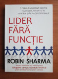 Robin Sharma - Lider fara functie (2010, stare impecabila)