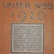 UNSER WEG 1920 -PAUL CASIRER VERLAG -BERLIN