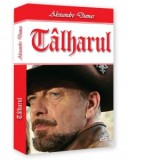 Talharul - Alexandre Dumas