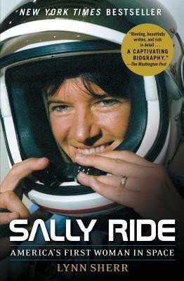 Sally Ride: America S First Woman in Space
