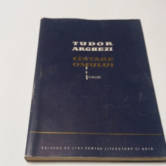 CANTARE OMULUI (CINTARE OMULUI - STIHURI DE TUDOR ARGHEZI) [prima editie, 1956]