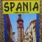 SPANIA - GHID TURISTIC de ANCA FOTEA , COLECTIA &#039; IN JURUL LUMII &#039;