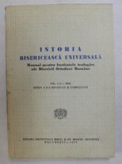 ISTORIA BISERICEASCA UNIVERSALA , MANUAL PENTRU INSTITUTELE TEOLOGICE ALE BISERICII ORTODOXE ROMANE, VOL. I (1-1054) 1975 foto