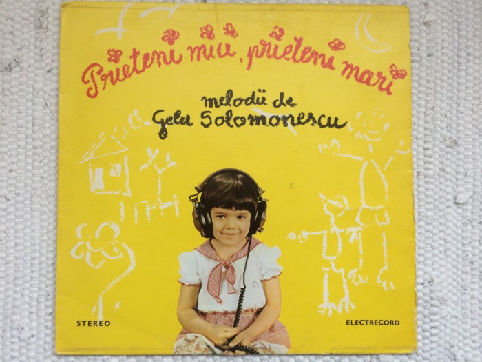 gelu solomonescu prieteni mici prieteni mari melodii disc vinyl lp muzica usoara pop pentru copii cor VG