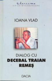 Ioana Vlad - Dialog Cu Decebal Traian Remes foto