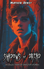 Shadows of Dread: A Collection of Sinister Stories foto