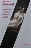 Cumpara ieftin Pasiunea domnisoarei S. Editura Eroscop 2015 295 pagini brosata Literatura straina Critica Memorii