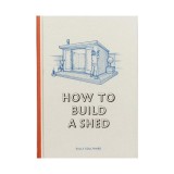 How to Build a Shed