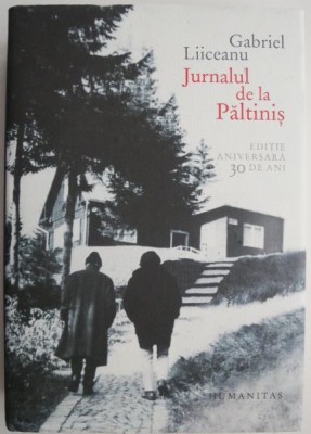 Jurnalul de la Paltinis &amp;ndash; Gabriel Liiceanu foto