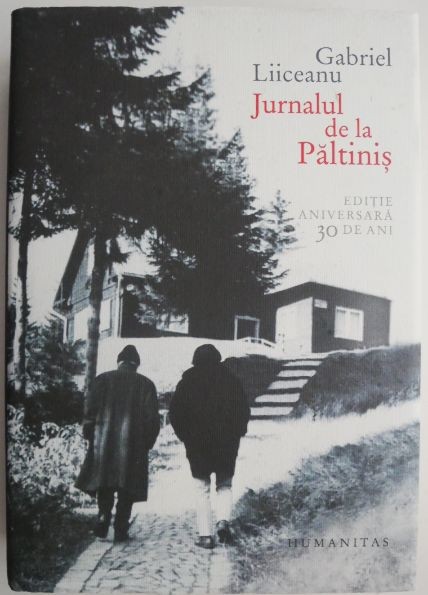Jurnalul de la Paltinis &ndash; Gabriel Liiceanu