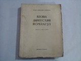 Istoria arhitecturii romanesti - Grigore Ionescu - editia 1937