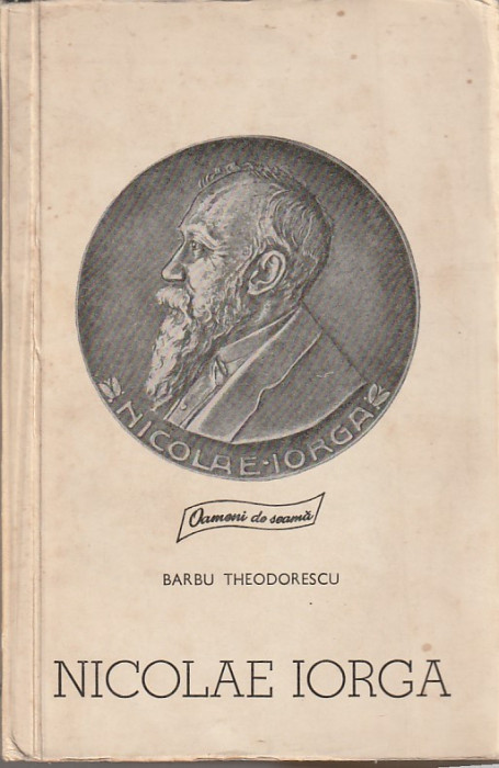 BARBU THEODORESCU - NICOLAE IORGA