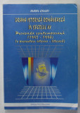 DRAMA ISTORICA ROMANEASCA IN SECOLUL XX - PERIOADA CONTEMPORANA - 1945 -1990 de AUREL CIULEI , O PREZENTARE ISTORICO - LITERARA , 2007 , PAGINA 32 NE