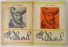 VULTURUL , roman de RADU THEODORU , VOLUMELE I - II , 1981