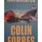 Colin Forbes - Infruntarea (Editia: 2006)