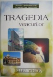 Tragedia veacurilor &ndash; Ellen White