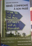 S&eacute;bastien Boussois, Israel confront&eacute; &agrave; son pass&eacute; Essai sur l'influence de la "Nouvelle Histoire"