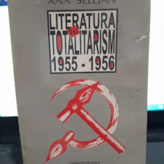ANA SELEJEAN Literatura in totalitarism