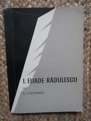 G. Calinescu - I. Eliade Radulescu si scoala sa foto