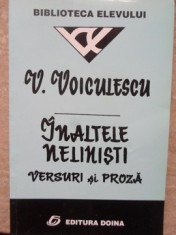 INALTELE NELINISTI. VERSURI SI PROZA-VASILE VOICULESCU-235441