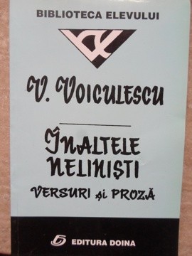 INALTELE NELINISTI. VERSURI SI PROZA-VASILE VOICULESCU-235441