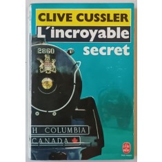 L &#039;INCROYABLE SECRET par CLIVE CUSSLER , 1983