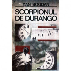 Dan Bogdan - Scorpionul de Durango - roman - 120956