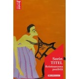 Reintoarcerea posibila. Editia 2021/Sorin Titel
