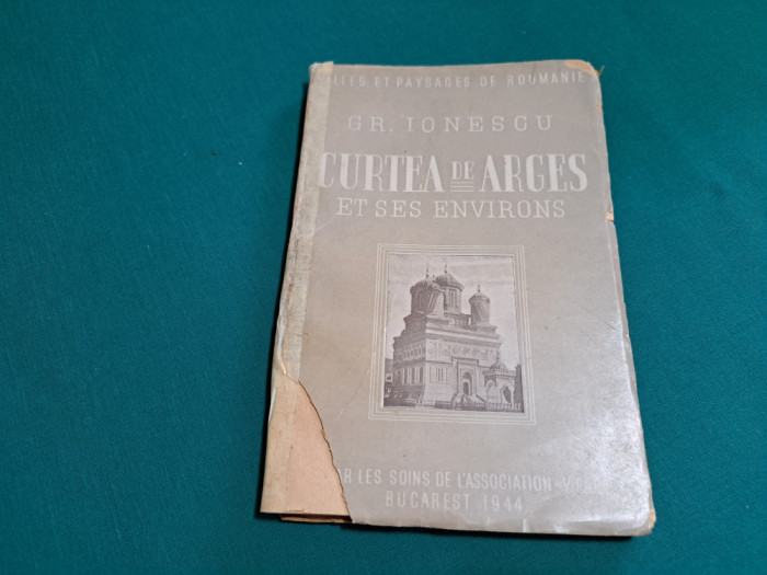 CURTEA DE ARGEȘ ET SES ENVIRONS / GR. IONESCU /1945 *