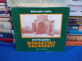 GHEORGHE LEAHU - DISTRUGEREA MANASTIRII VACARESTI , 1996 **