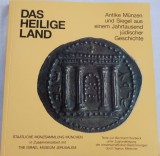 Das heilige Land. Antike M&uuml;nzen und Siegel aus einem Jahrtausend j&uuml;discher Geschichte