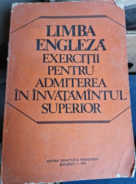 Limba engleza exercitii pentru admiterea in invatamantul superior